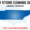 New Store Lakeland TN